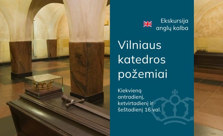 Ekskursijos Vilniaus katedros požemiuose anglų kalba kiekvieną antradienį, ketvirtadienį ir šeštadienį 