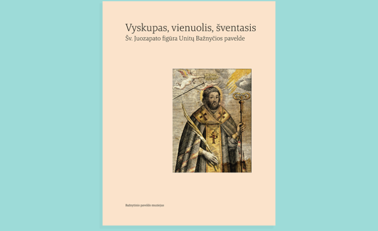 Knygos „Vyskupas, vienuolis, šventasis. Šv. Juozapato figūra Unitų Bažnyčios pavelde“ pristatymas