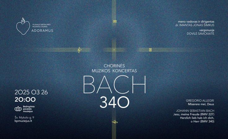Papildomas choro „Adoramus" koncertas „Bach 340"